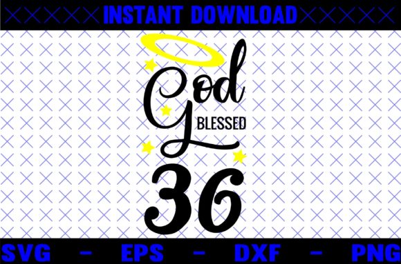 God Blessed 36 SVG Design for Crafts and Graphics