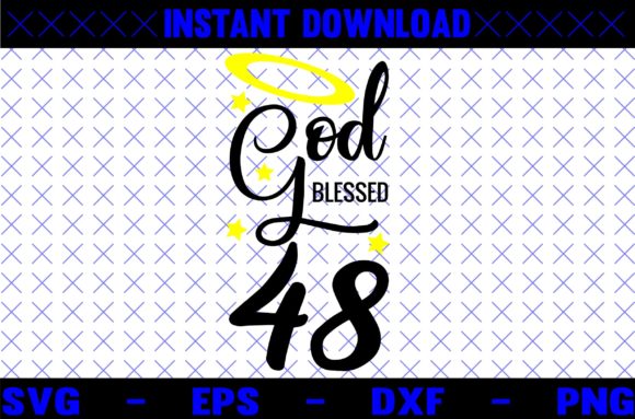 GOD BLESSED 48 SVG DESIGN: Graphics for Crafts
