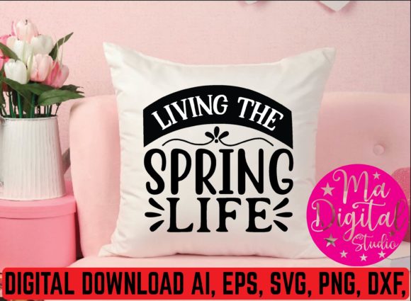 Living the Spring Life SVG: Graphics & Crafts Review