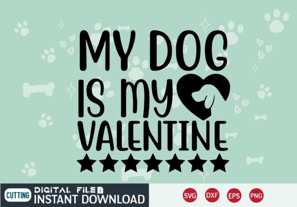 My Dog is My Valentine SVG: Graphics for Crafts
