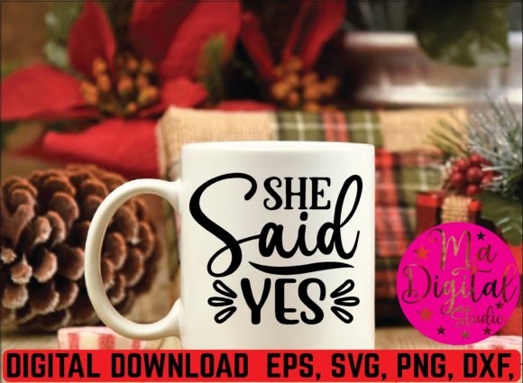 She Said Yes SVG: Graphics & Crafts Asset Review