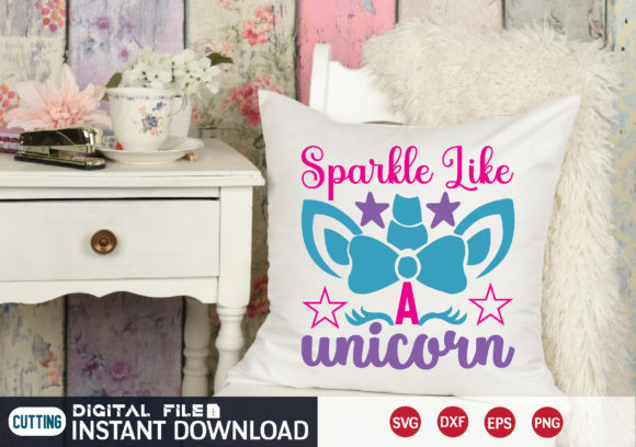 Sparkle Like a Unicorn SVG: Graphics for Local Crafts